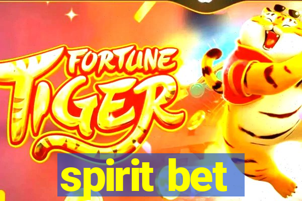 spirit bet